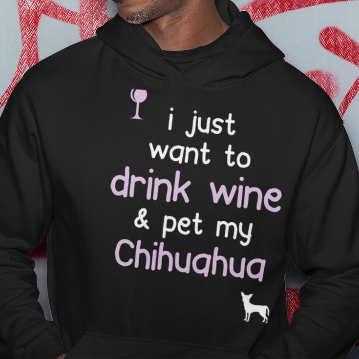 I Just Want To Drink Wine Pet My Chihuahua Hoodie Unique Gifts