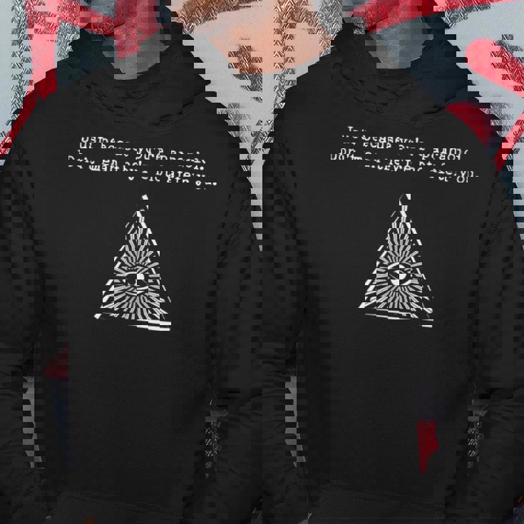 Just Because You're Paranoid Don't Mean Hoodie Unique Gifts