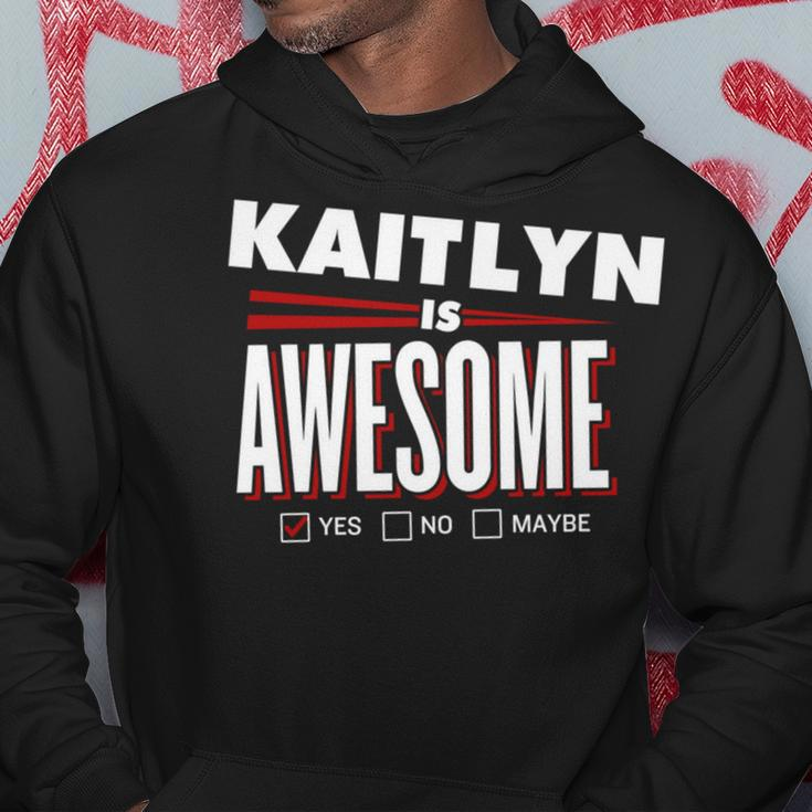 Kaitlyn Is Awesome Family Friend Name Hoodie Funny Gifts