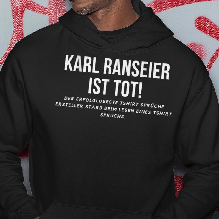 Karl Ranseier Ist Tot S Kapuzenpullover Lustige Geschenke