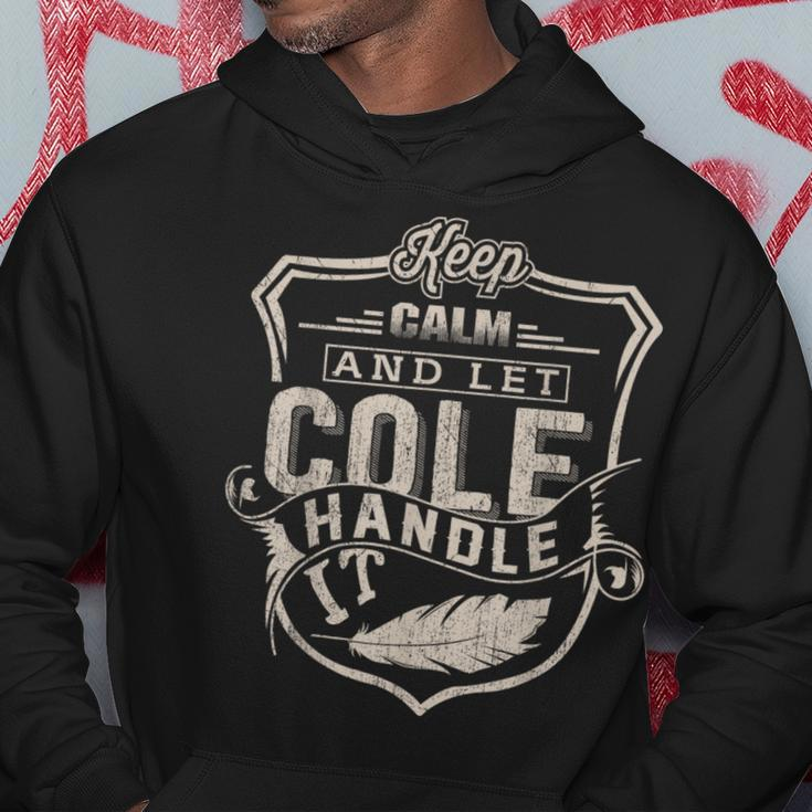 Keep Calm And Let Cole Handle It Family Name Vintage Hoodie Funny Gifts