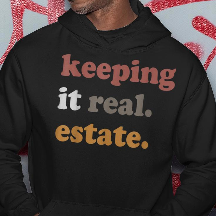 Keeping It Real Estate Realtor Real Estate Agent Hoodie Funny Gifts
