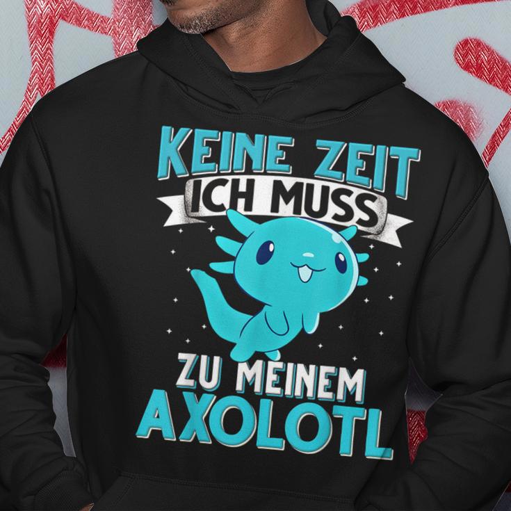 Keine Zeit Ich Muss Zu Mein Axolotl S Kapuzenpullover Lustige Geschenke