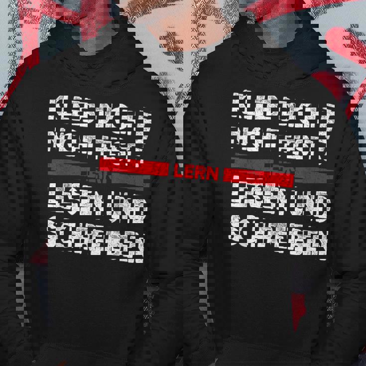 Klimakleber Schwarzes Hoodie Kleb Dich Nicht Fest - Lern Lesen & Schreiben Lustige Geschenke
