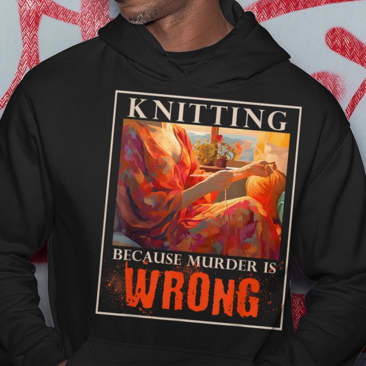 Knitting Because Murder Is Wrong Knitting Hoodie Unique Gifts