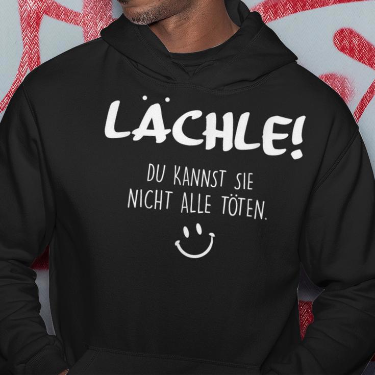 Lächle Du Kannst Sie Nicht Alle Töten Hoodie Lustige Geschenke