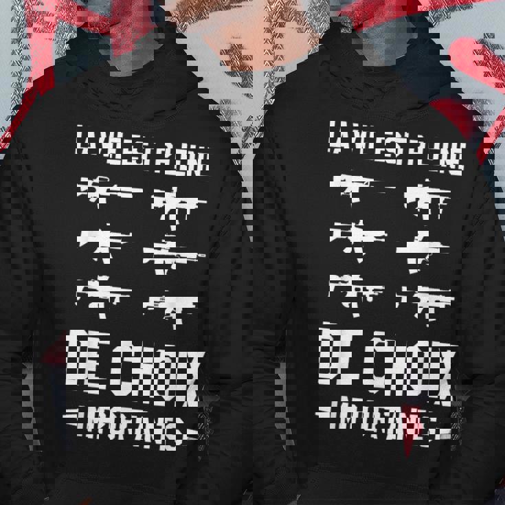 Laie Est Pleine De Choix Importants Passionné D'armes À Fe Sweat à capuche Cadeaux drôles