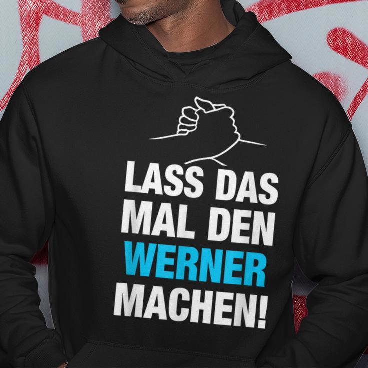 Lass Das Mal Den Werner Machen First Name Saying Kapuzenpullover Lustige Geschenke