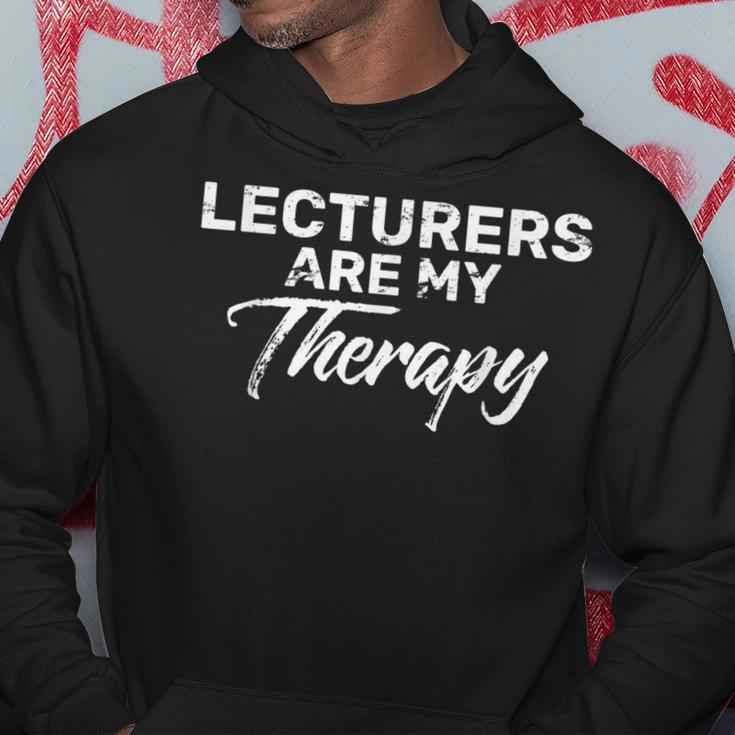 Lecturers Are My Therapy For Lecturer Hoodie Unique Gifts