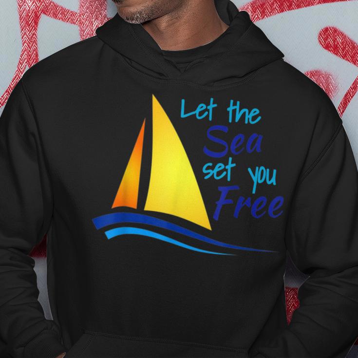 Let The Sea Set You Free Boating Sailboats Oceans Hoodie Unique Gifts