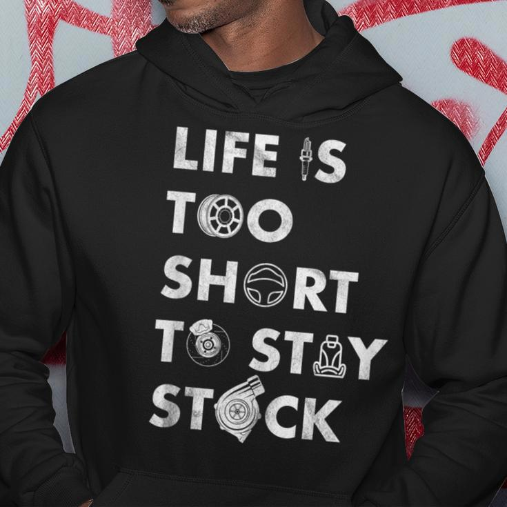 Life Is Too Short To Stay Stock Street & Drag Race Car Tuner Hoodie Unique Gifts