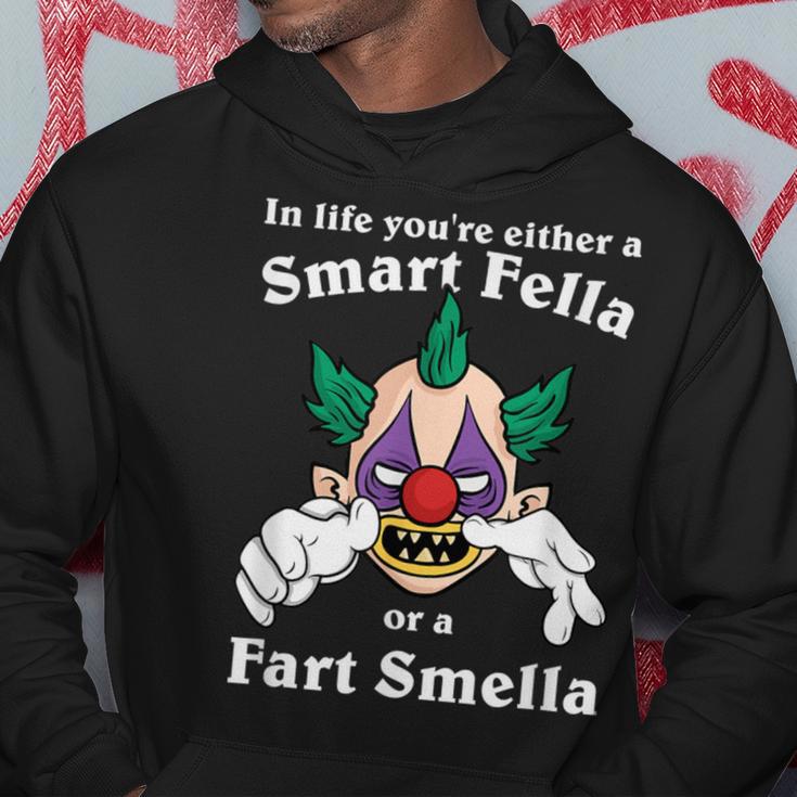 In Life You're Either A Smart Fella Or A Fart Smella Clown Hoodie Unique Gifts