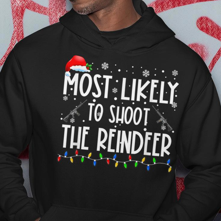 Most Likely To Shoot The Reindeer Hunting Christmas Hunter Hoodie Unique Gifts