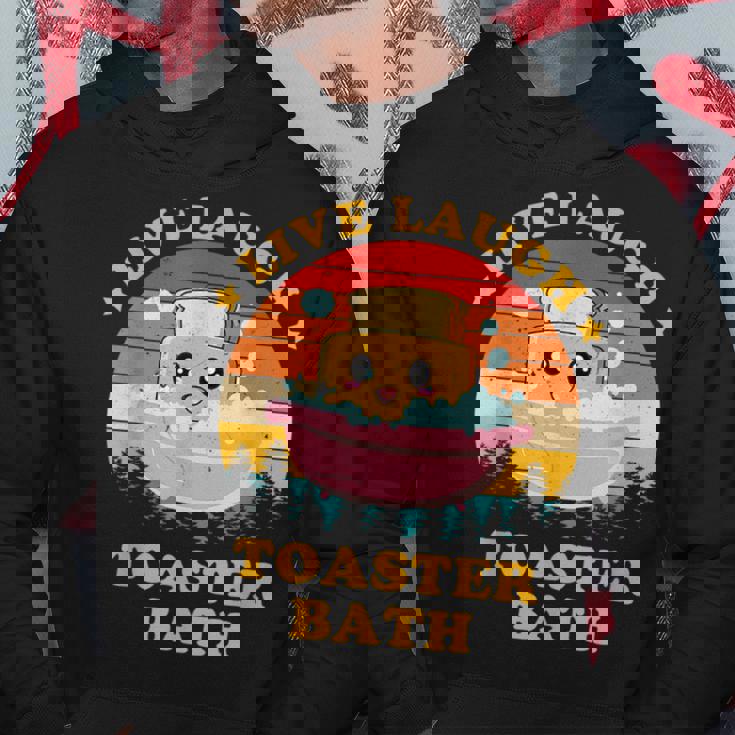 Live Laugh Toaster Bath Saying Vintage Hoodie Unique Gifts