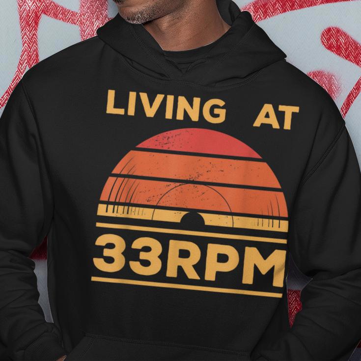 Living At 33Rpm Vinyl Collector Vintage Record Player Music Hoodie Unique Gifts