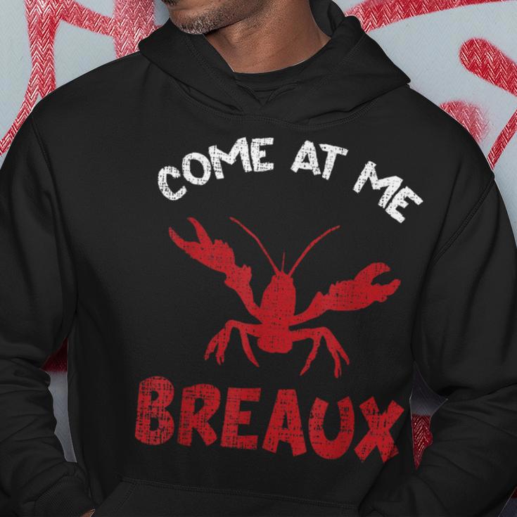 Louisiana Cajun Lobster Come At Me Breaux Crawfish Hoodie Unique Gifts