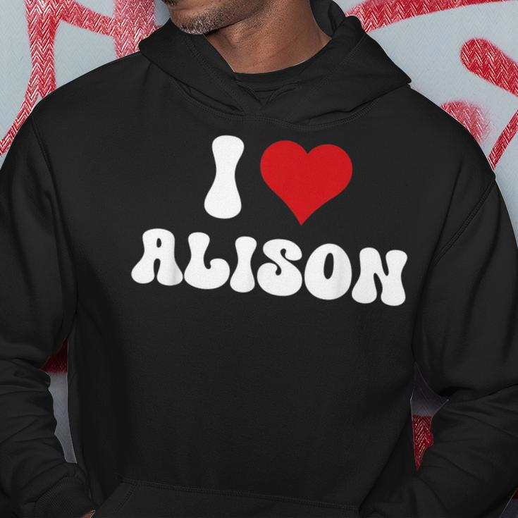 I Love Alison I Heart Alison Valentine's Day Hoodie Funny Gifts