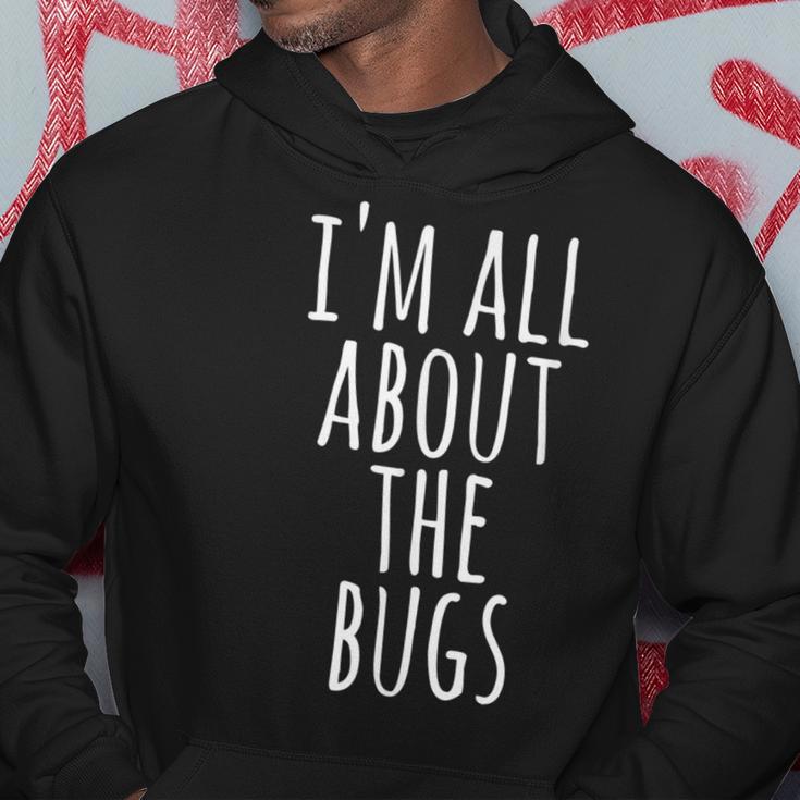 I Love Bugs I'm All About Bugs Entomologist Hoodie Unique Gifts