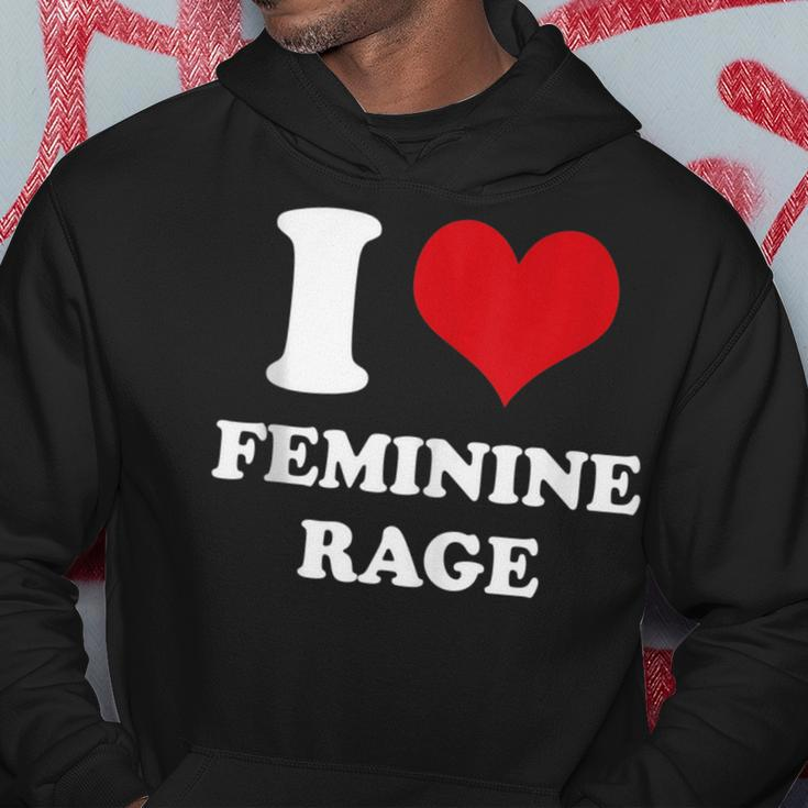 I Love Feminine Rage Hoodie Unique Gifts