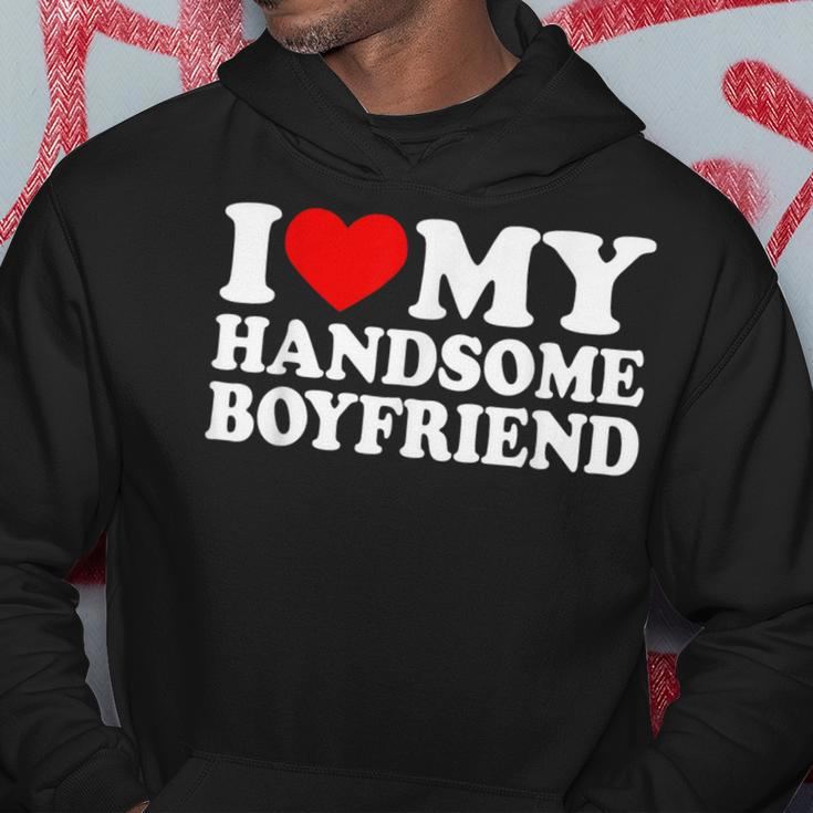 I Love My Handsome Boyfriend I Love My Boyfriend Hoodie Unique Gifts
