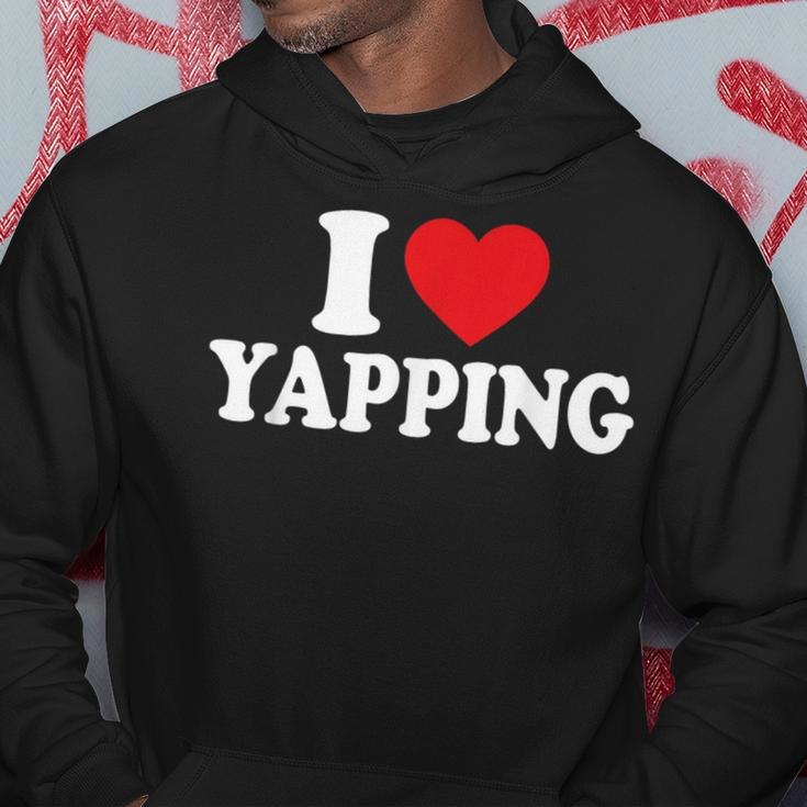 I Love Yapping I Heart Yapping Hoodie Unique Gifts