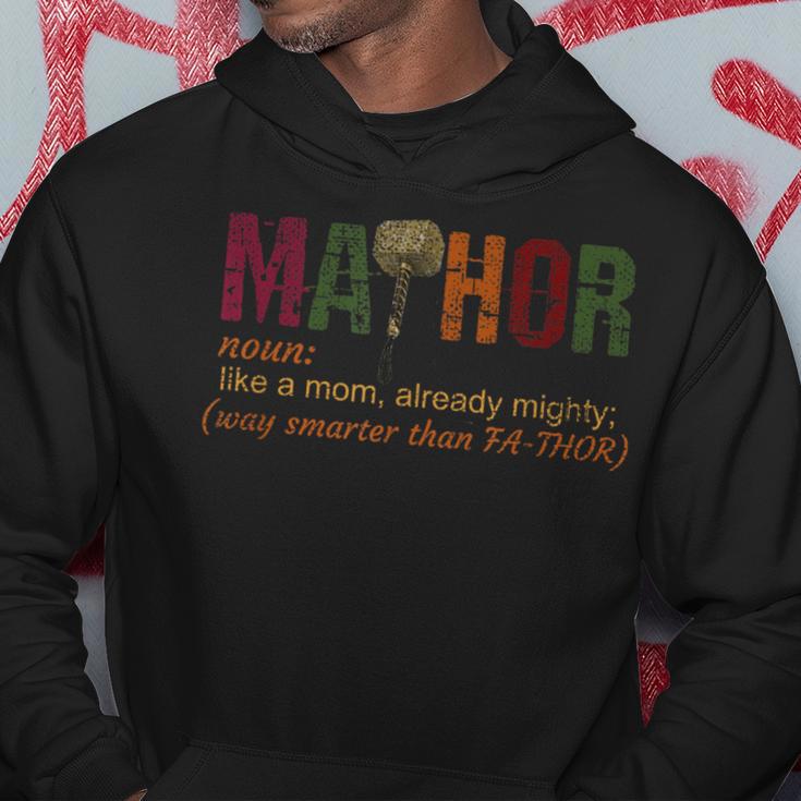 Ma-Thor Like A Mom Already Mighty Way Smarter Than Fathor Hoodie Unique Gifts