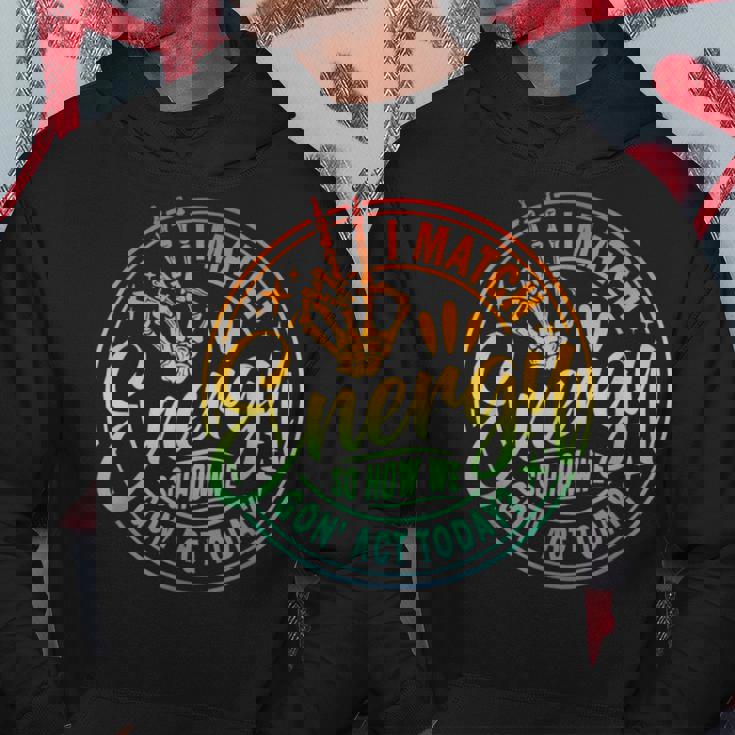 I Match Energy So How We Gone Act Today Retro Skeleton Hand Hoodie Unique Gifts