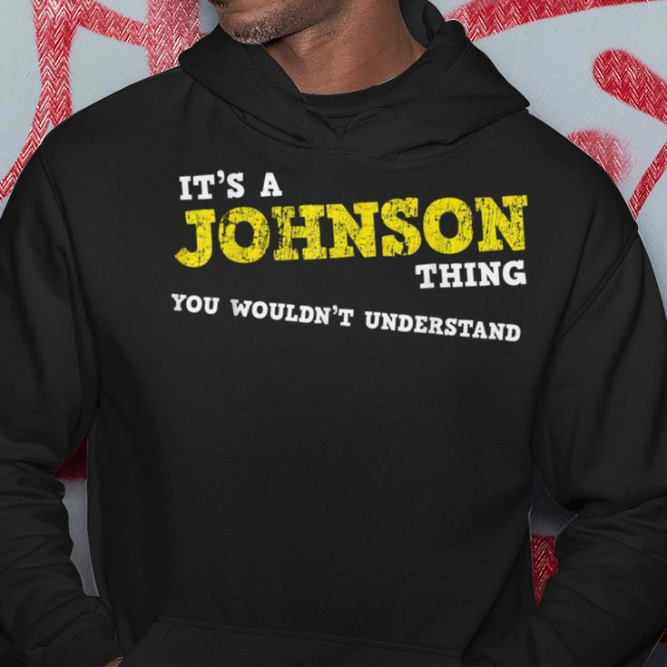 Matching Johnson Family Name Its A Johnson Thing Hoodie Funny Gifts