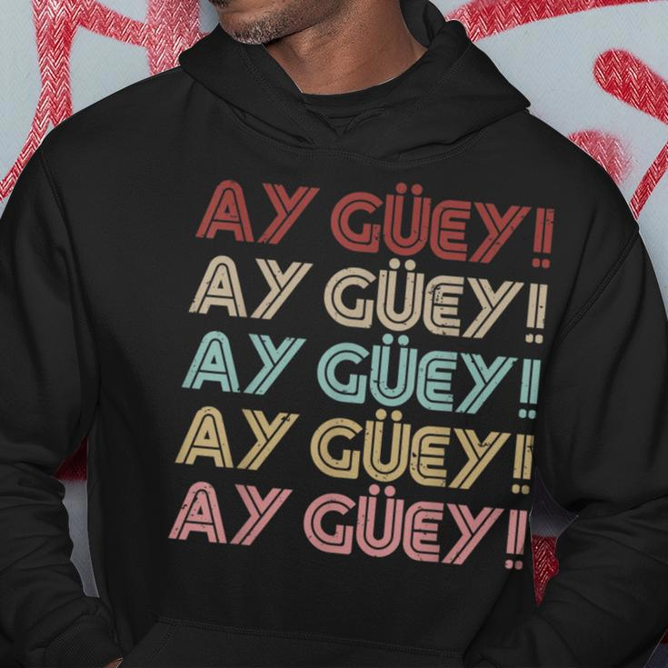 Mexican Slang Ay Guey Retro Text Mexican Sayings Hoodie Unique Gifts