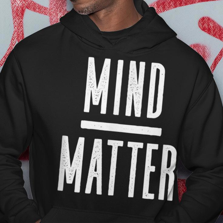 Mind Over Matter Inspirational Motivational Quote Hoodie Unique Gifts