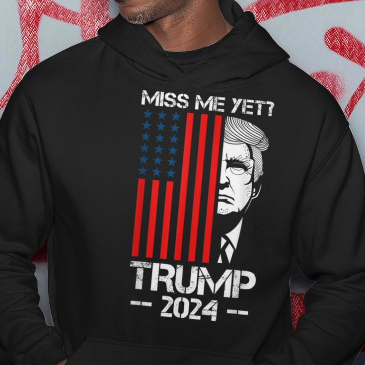 Miss Me Yet Trump President 2024 Political Hoodie Unique Gifts