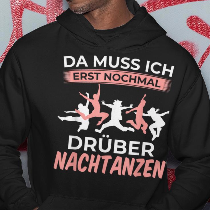 Muss Nochmal Drüber Nachtanzen Dancer Dance Hoodie Lustige Geschenke