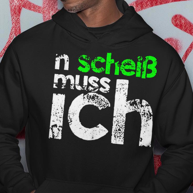 N Scheiß Muss Ich Hoodie, Lustiges Sänchen für Arbeit und Schule Lustige Geschenke