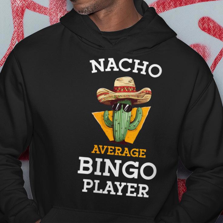 Nacho Average Bingo Player Mexican Joke Cinco De Mayo Hoodie Unique Gifts