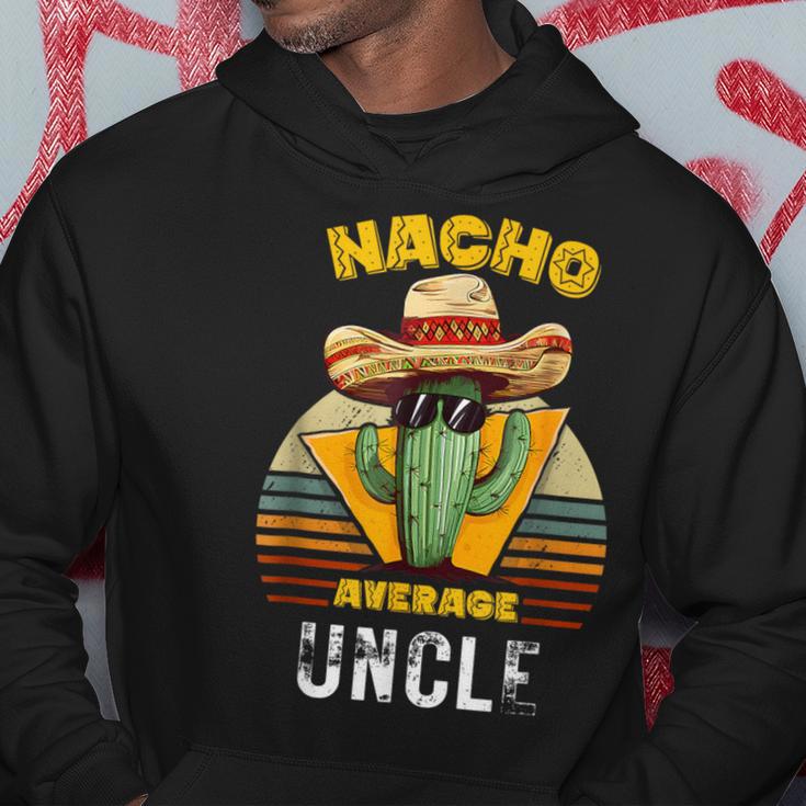 Nacho Average Uncle Mexican Cool Vintage Cinco De Mayo Hoodie Unique Gifts