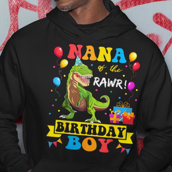 Nana Of The Birthday Boy T-Rex Rawr Dinosaur Birthday Boy Hoodie Unique Gifts