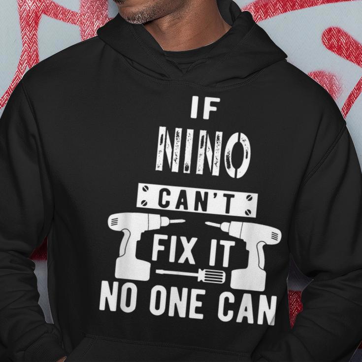 If Nino Can't Fix It No One Can Mexican Spanish Godfather Hoodie Unique Gifts