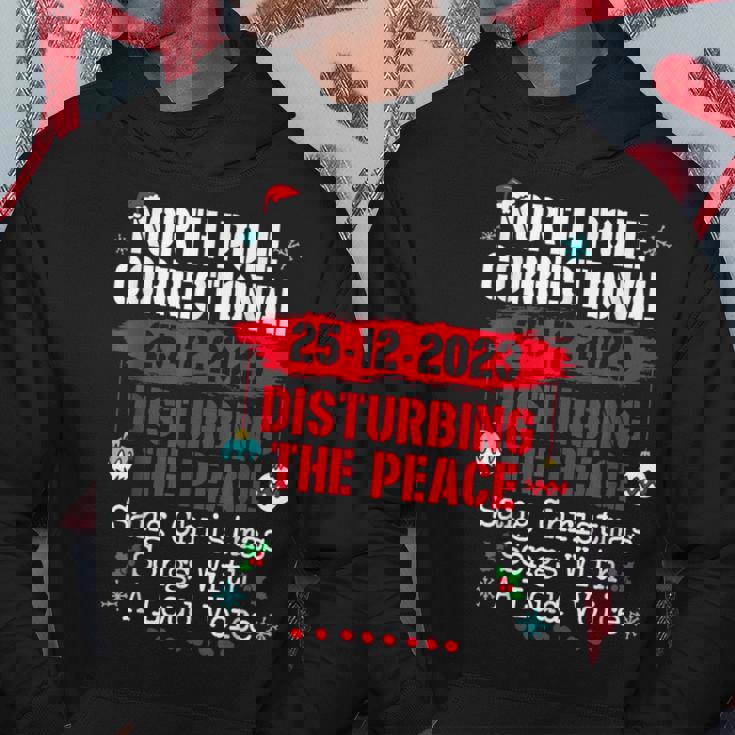 North Pole Correctional Sang Christmas Songs With Loud Voice Hoodie Unique Gifts