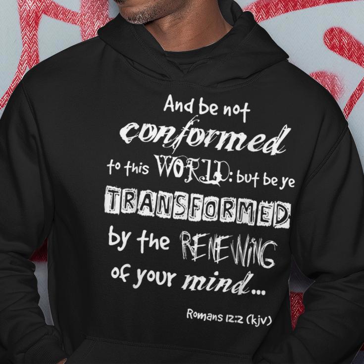 And Be Not Conformed To This World Wl Romans 122 Kjv Hoodie Unique Gifts