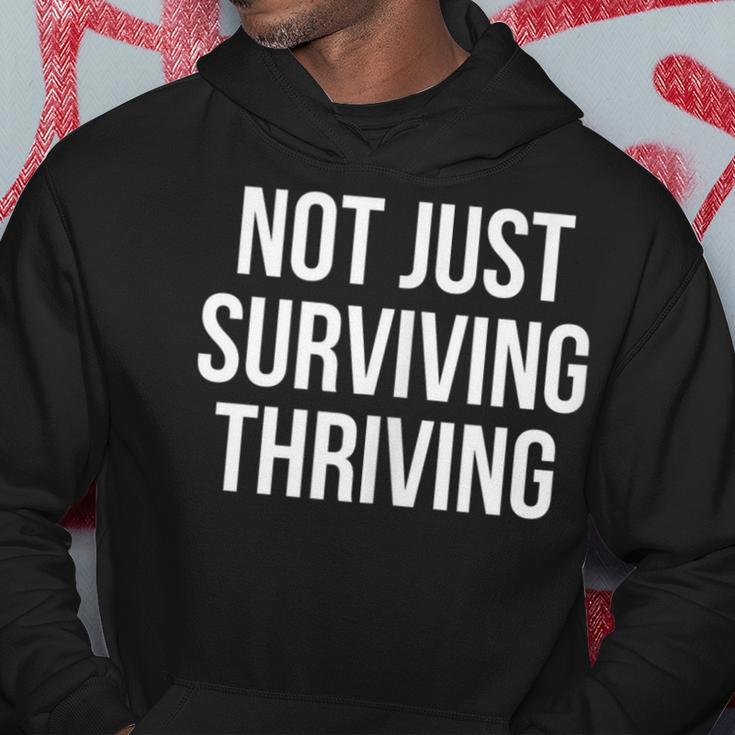 Not Just Surviving Thriving Hoodie Unique Gifts