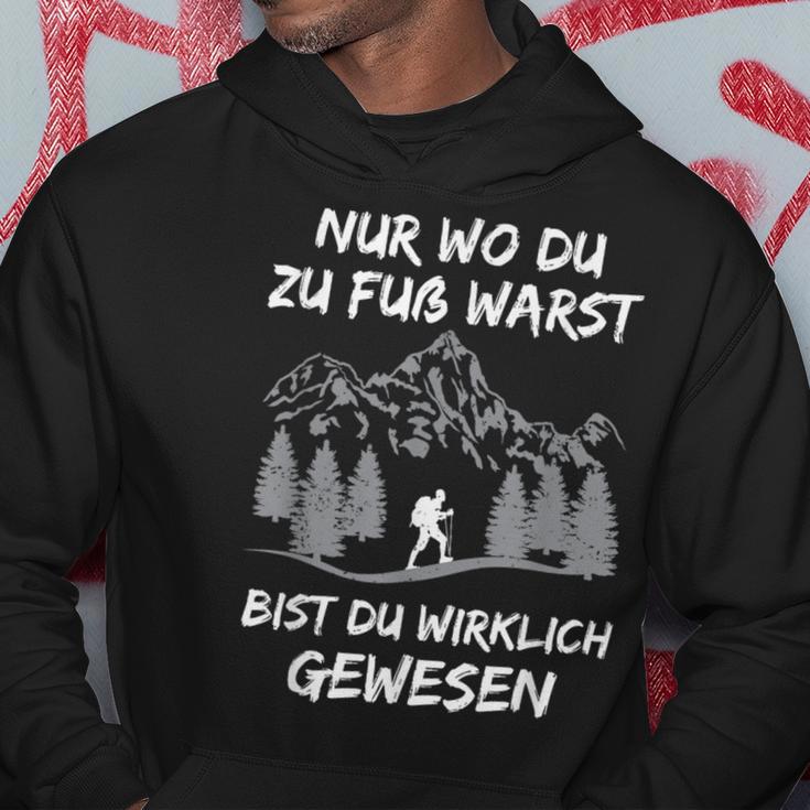 Nur Wo Du Zu Foot Warst Bist Du Gewesen Hikern Mountains S Kapuzenpullover Lustige Geschenke