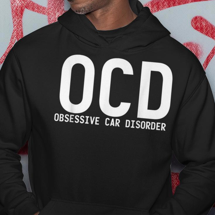 Obsessive Car Disorder Car Lover Enthusiast Ocd Hoodie Unique Gifts