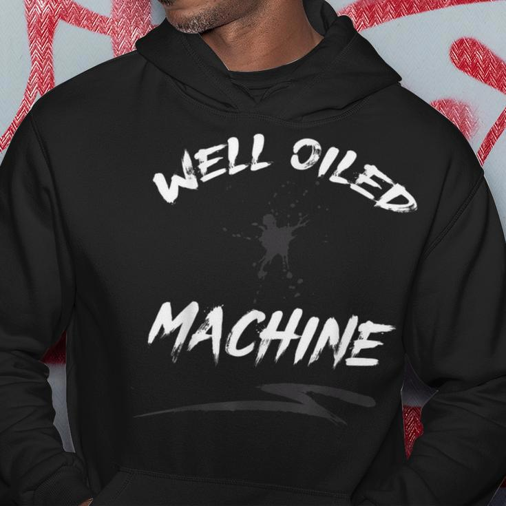 Well Oiled MachineA Confident Show Of Your Assets Hoodie Unique Gifts