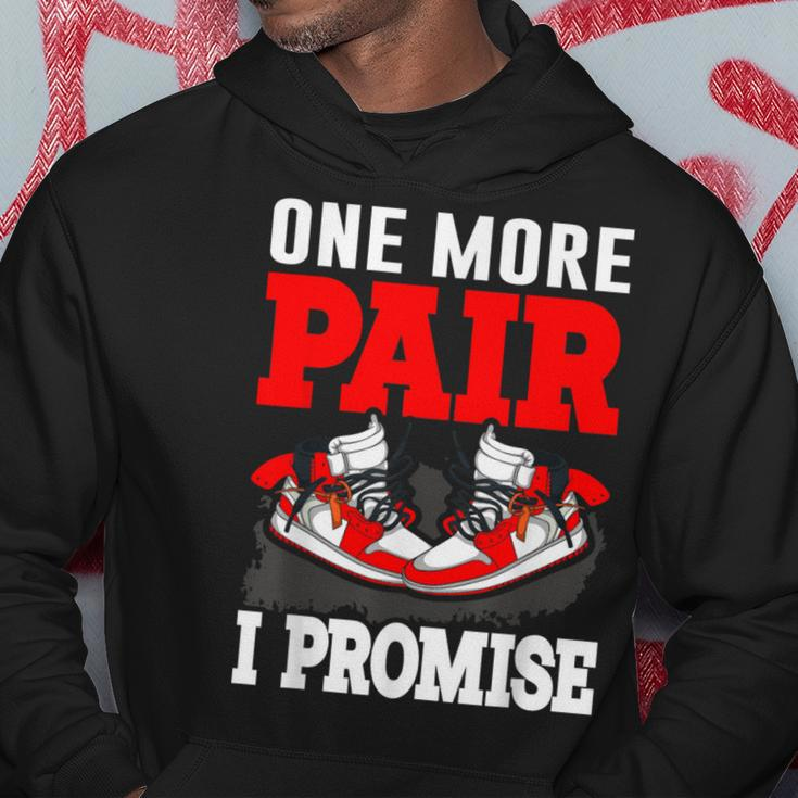One More Pair I Promise Shoe Collector Sneakerhead Hoodie Unique Gifts