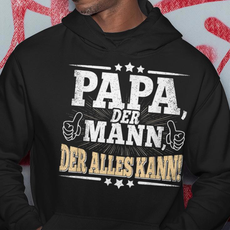 Papa Der Mann Der Alles Kannater Papa Father's Day Kapuzenpullover Lustige Geschenke