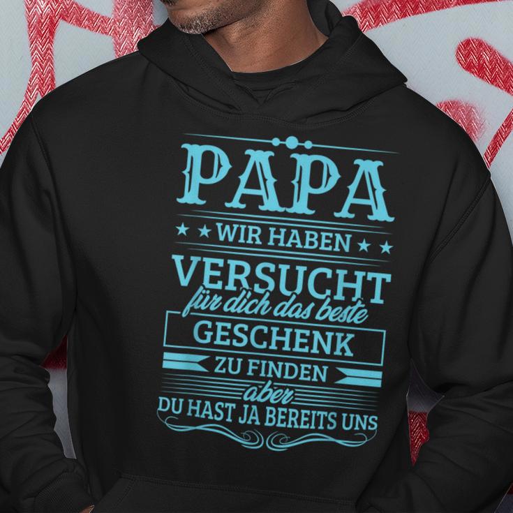 Papa Wir Habenersucht Das Beste Geschenk Zu Find Kapuzenpullover Lustige Geschenke