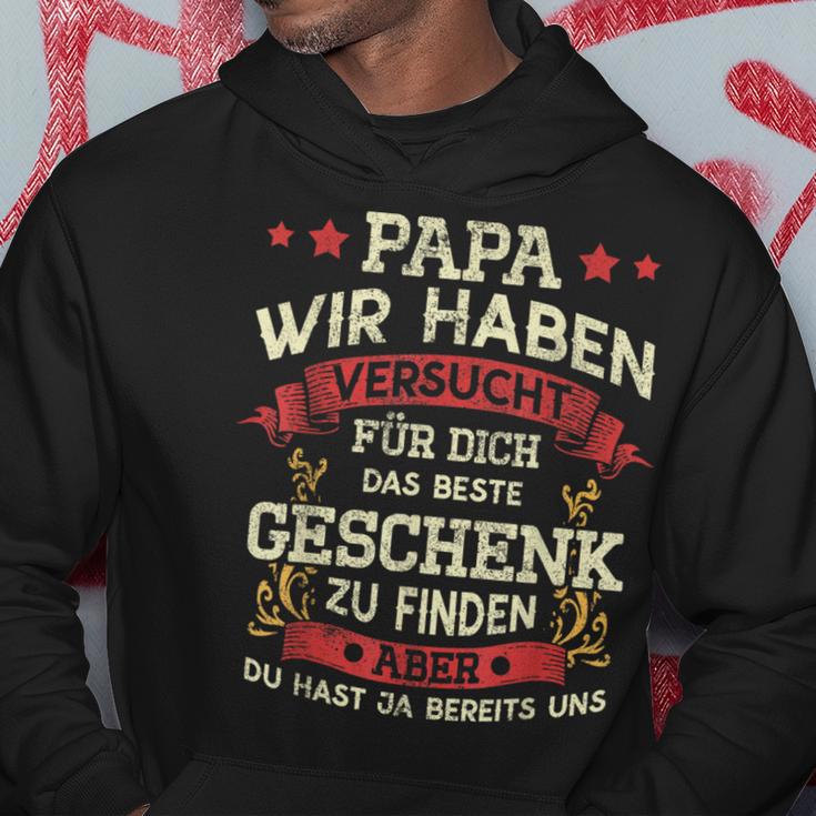 Papa Wir Habenersucht Das Perfekte Geschenk Zu Finden German Langu Kapuzenpullover Lustige Geschenke