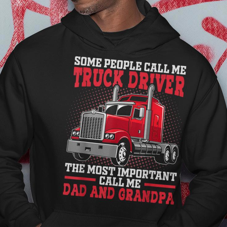 People Call Me Truck Driver Trucker Dad Grandpa Father's Day Hoodie Unique Gifts