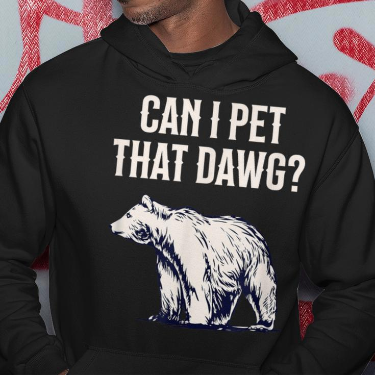 Can I Pet That Dawg Bear Meme Southern Accent Hoodie Funny Gifts