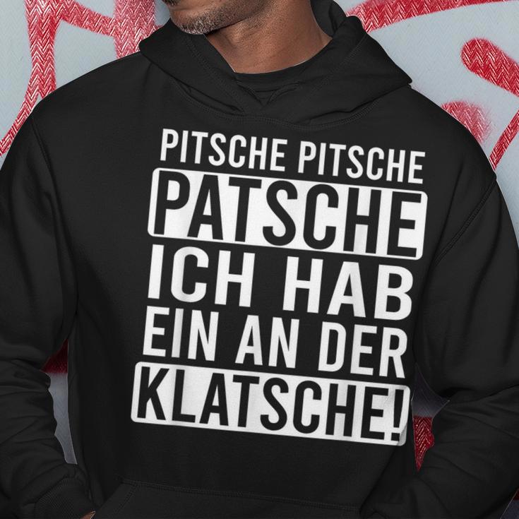 Pitsche Pitsche Patsche Ich Hab Ein Der Klatsche Hoodie Lustige Geschenke